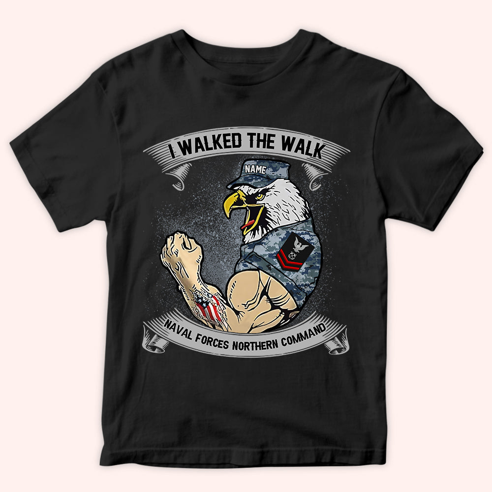 Navy Veteran Custom Shirt I Walked The Walk Personalized Gift