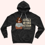 Female Veteran Custom Shirt Just Like A Normal Female Except But Cooler Personalized Gift