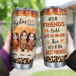 Bestie Custom Tumbler Besties Forever Friends Until We're Old And Senile Personalized Best Friend Gift