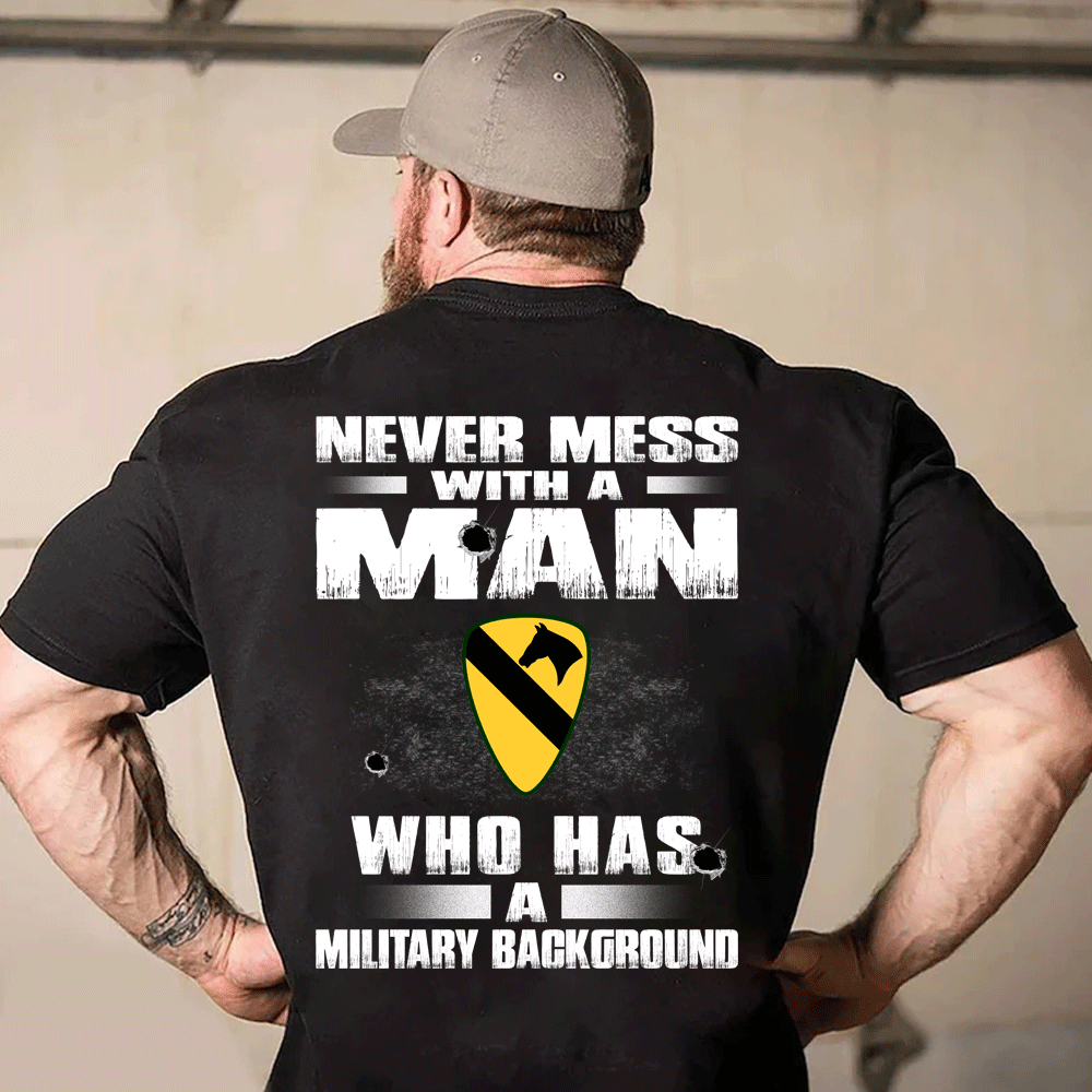 Veteran Custom Shirt Never Mess With A Man Who Has A Military Background Personalized Gift