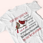 Memorial Custom Shirt The Day I Lost You I Also Lost Me Personalized Gift