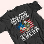 Veteran Custom Shirt Your First Mistake Was To Assume I'd Be One Of The Sheep Personalized Gift