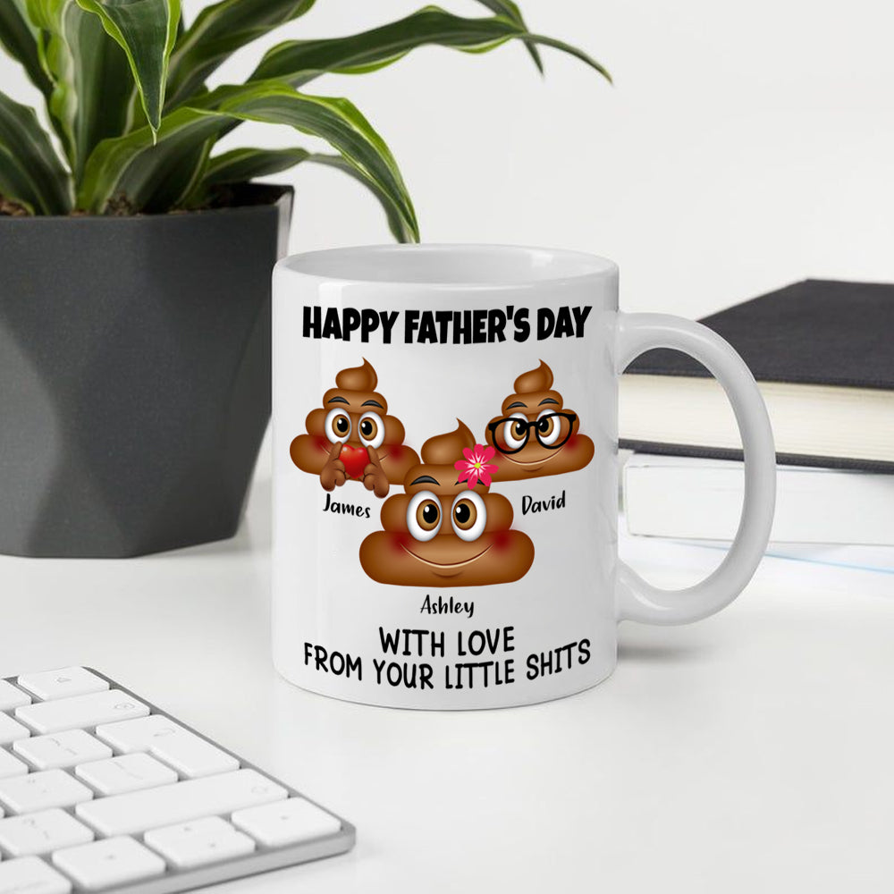 Father's Day Custom Mug With Love From Your Little Shit Personalized Gift