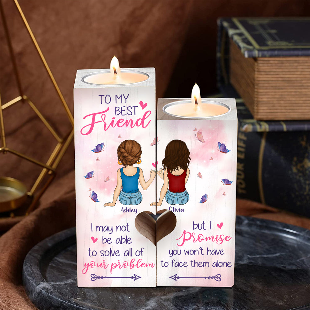 Bestie Custom Candlestick May Not Be Able To Solve Your Problems But You Won't Have To Face Them Alone Personaized Best Friend Gift
