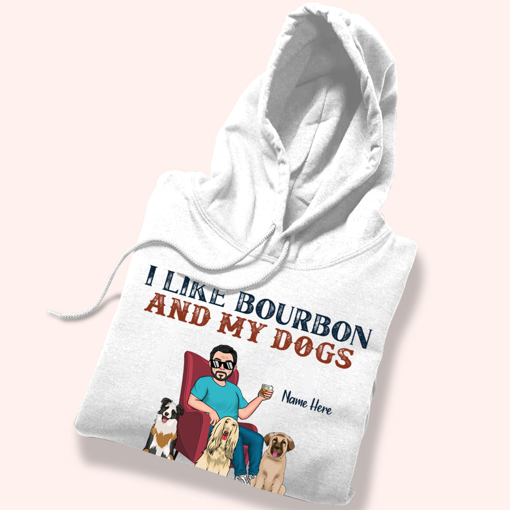 Dog Custom Shirt I Like Bourbon And My Dogs And Maybe 3 People Personalized Gift