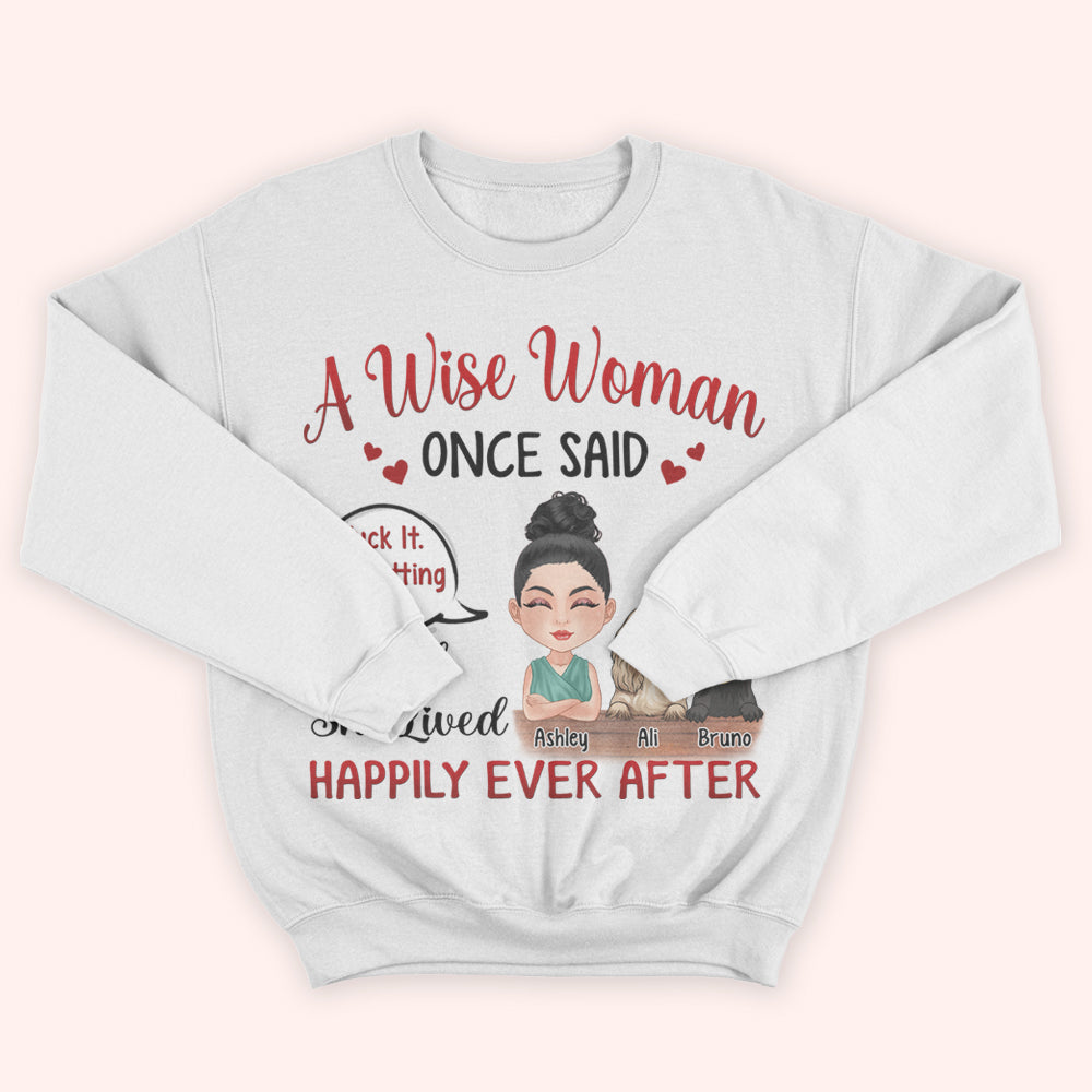 Dog Custom Shirt Fuck It I'm Getting A Dog And She Lived Happily Ever After Personalized Gift