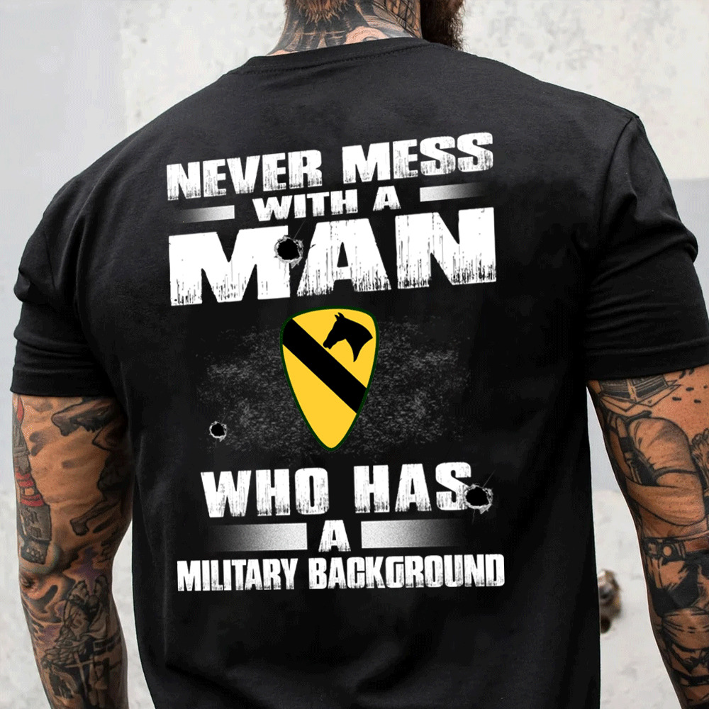 Veteran Custom Shirt Never Mess With A Man Who Has A Military Background Personalized Gift