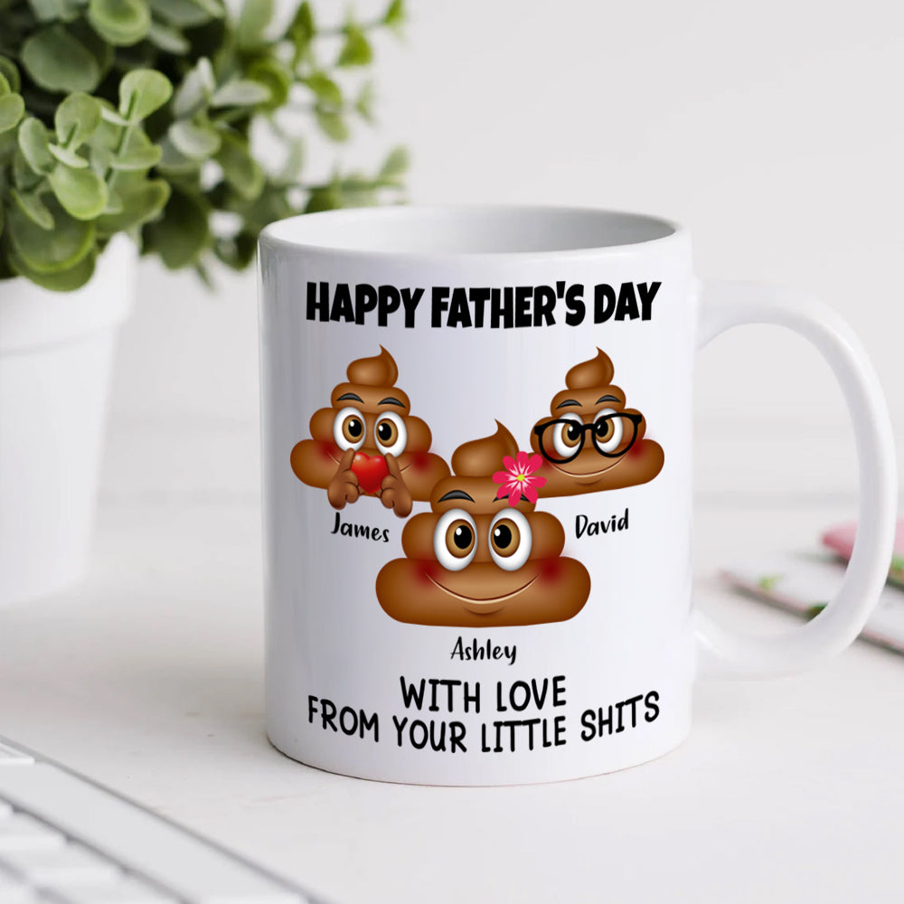 Father's Day Custom Mug With Love From Your Little Shit Personalized Gift