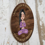 Yoga Custom Sign Meditation In Session Personalized Gift