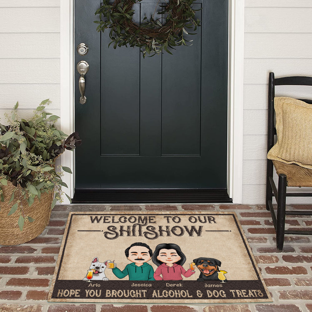 Dog Family Custom Doormat Welcome To Our Shitshow Hope You Brought Alcohol & Dog Treats Personalized Gift