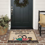 Dog Family Custom Doormat Welcome To Our Shitshow Hope You Brought Alcohol & Dog Treats Personalized Gift