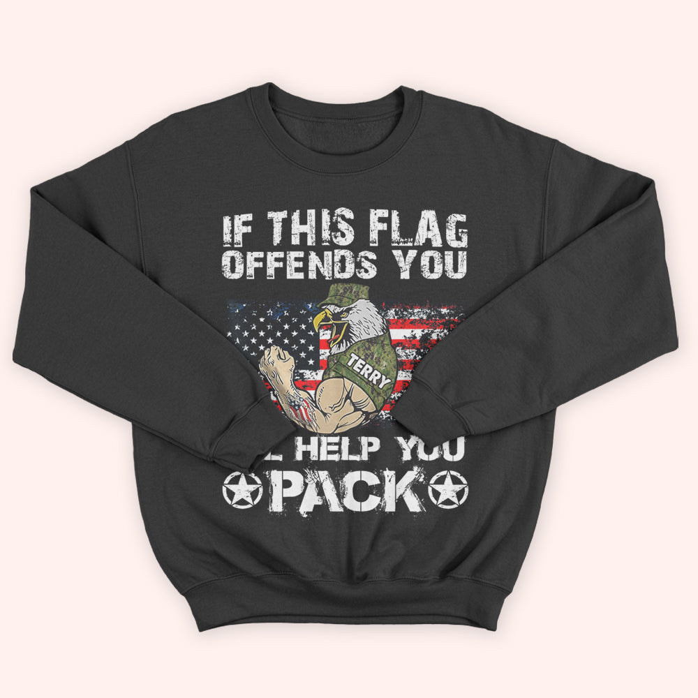 Veteran Custom Shirt If This Flag Offends You I'll Help You Pack Personalized Gift