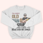 Old Man Custom Shirt I'm Simple I'm Grumpy And Like Beer And Dogs Personalized Gift
