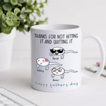 Dad Custom Mug Thanks For Not Hitting It And Quitting It Personalized Father's Day Gift