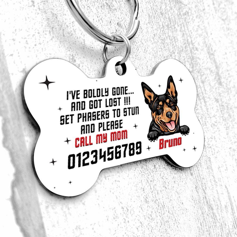 Dog Bone Pet Tag Personalized Name And Breed I've Boldly Gone And Got Lost - PERSONAL84