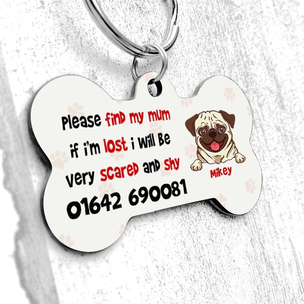 Dog Bone Pet Tag Personalized Please Find My Mum - PERSONAL84