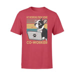 Dog Bostie Coworker - Standard T-shirt - PERSONAL84