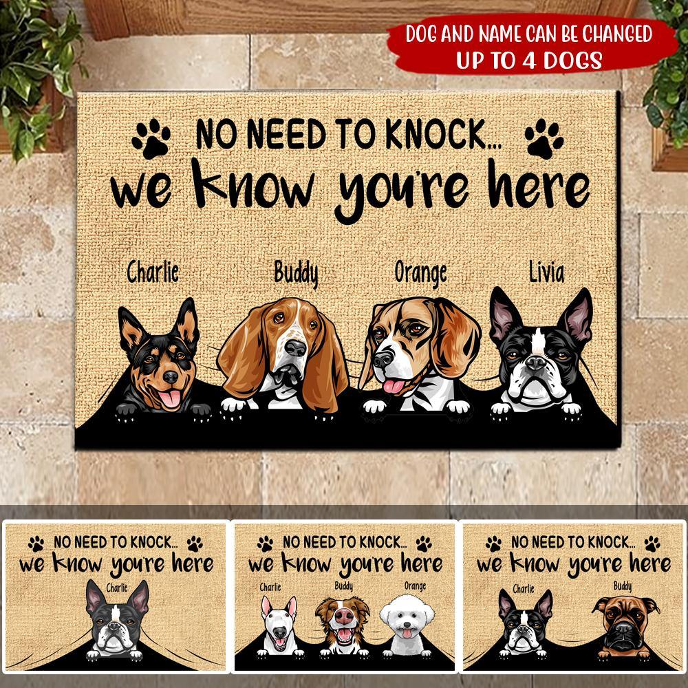 Dog Custom Doormat No Need To Knock We Know You're Here Personalized Gift - PERSONAL84