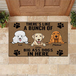 Dog Doormat Customized Names and Breeds There's Like A Bunch Of Big Ass Dogs In Here - PERSONAL84