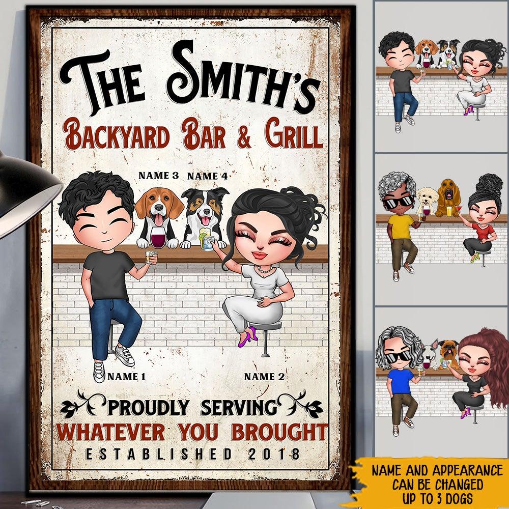 Dog Family Custom Poster Backyard Bar And Grill Proudly Serving Whatever You Brought Personalized Gift - PERSONAL84