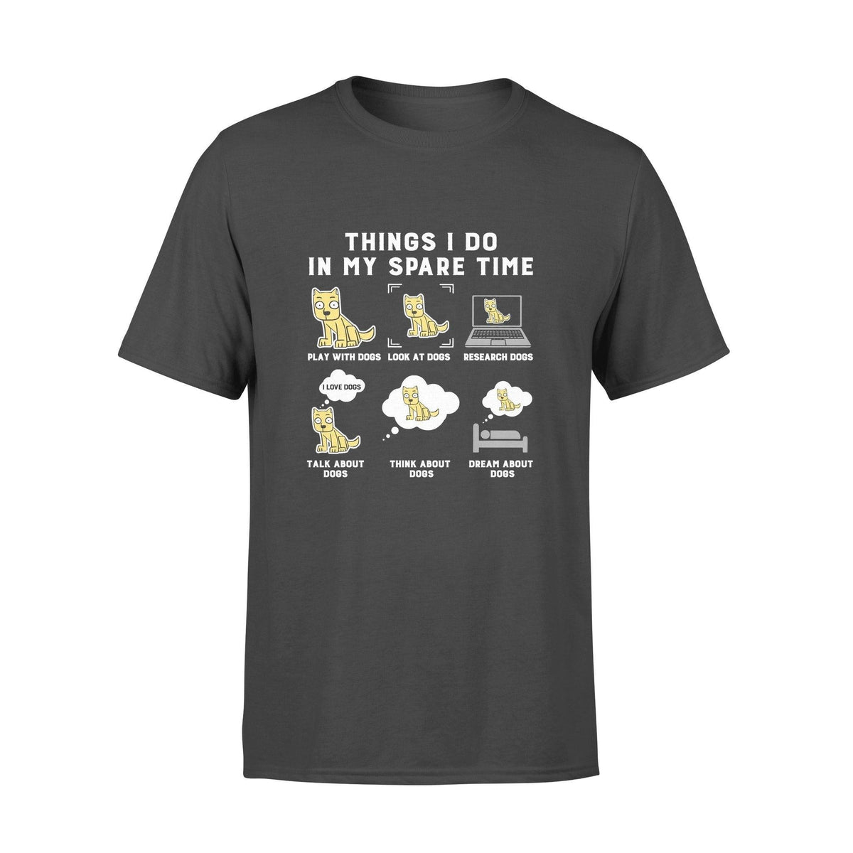 Dogs Dog Lovers In Spare Time - Standard T-shirt - PERSONAL84