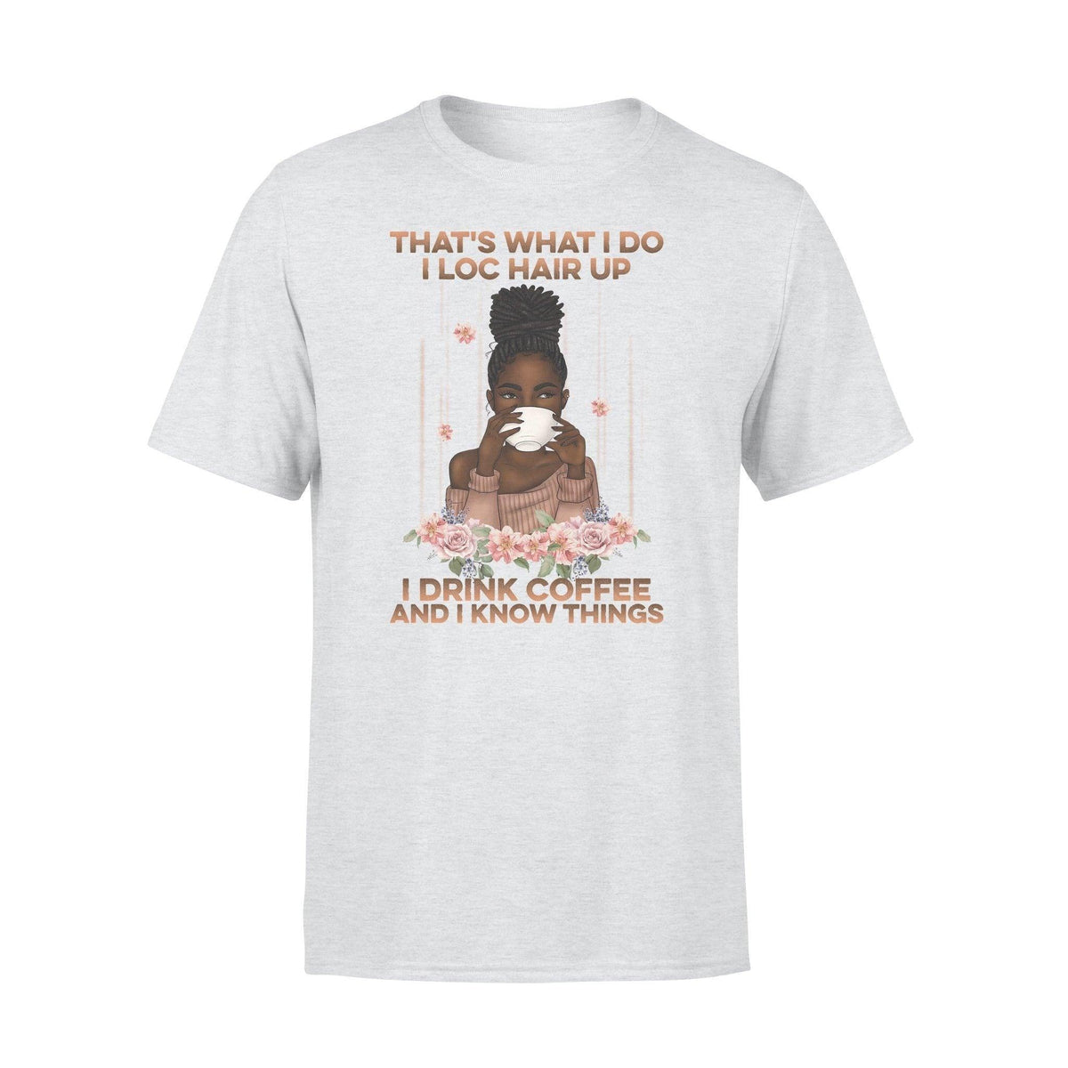 Dreadlock, Coffee That's What I Do - Standard T-shirt - PERSONAL84