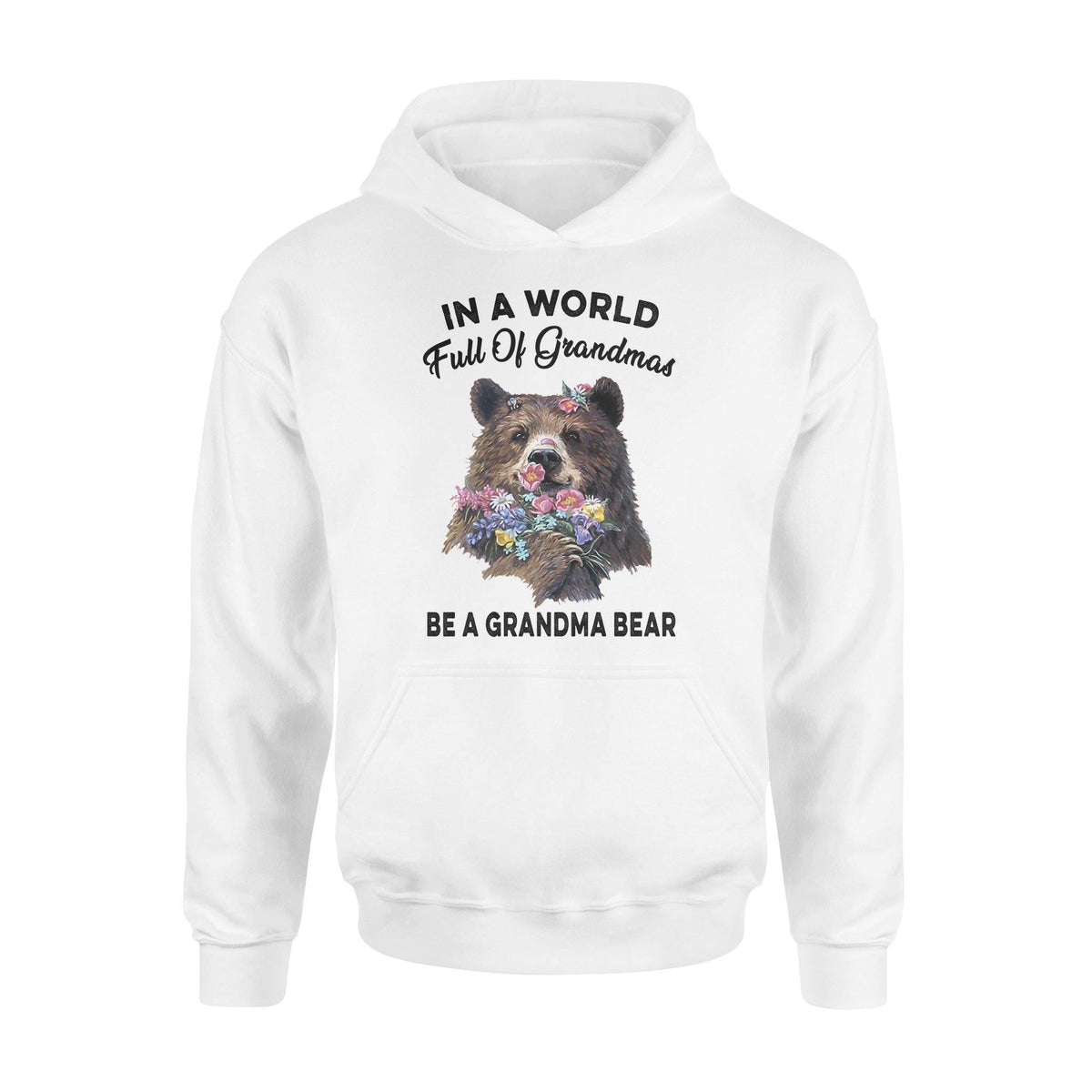 Family, Grandma In A World Full Of Grandmas - Standard Hoodie - PERSONAL84