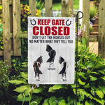 Farmer Horse Custom Garden Flag Keep Gate Closed Don't Let The Horse Out No Matter What They Tell You Personalized Gift - PERSONAL84