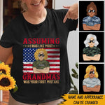 Female Veteran Custom Shirt Assuming I Was Like Most Grandmas Was Your First Mistake Personalized Gift