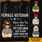 Female Veteran Custom Shirt I Don't Have Any Personalized Gift - PERSONAL84