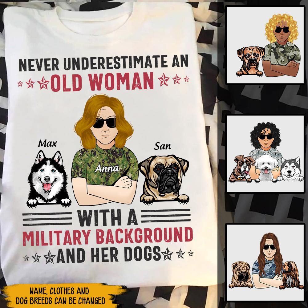 Female Veteran Custom Shirt Never Underestimate An Old Woman With A Military Background And Her Dog Personalized Gift - PERSONAL84