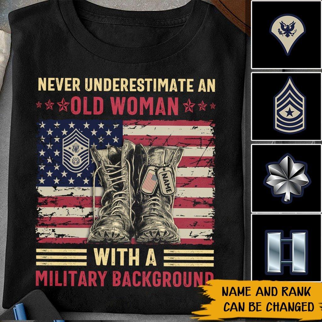 Female Veteran Custom Tshirt Never Underestimate An Old Woman With A Militray BackGround Personalized Gift - PERSONAL84