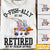 Fishing Custom T Shirt O-Fish-Ally Retired Not My Problem Anymore Personalized Retirement Gift - PERSONAL84