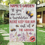Gardening Bee Garden Flag Customized If You Are Not A Bumblebee Personalized Gift - PERSONAL84