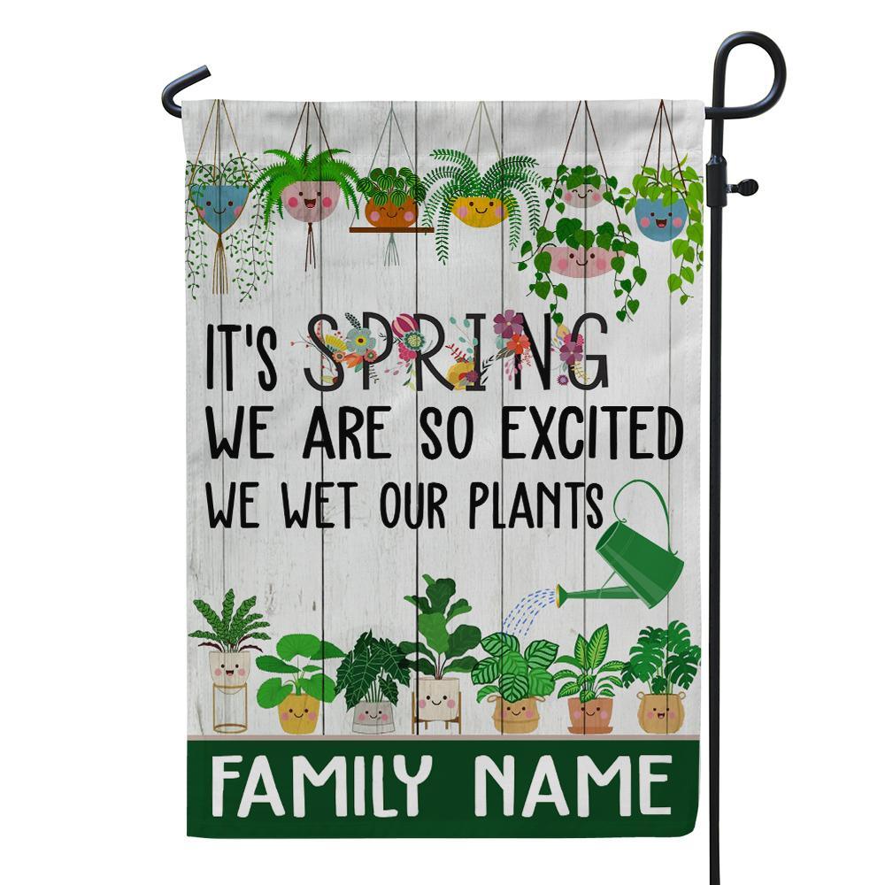 Gardening Garden Flag Customized It's Spring We Are Excited Personalized gifts - PERSONAL84