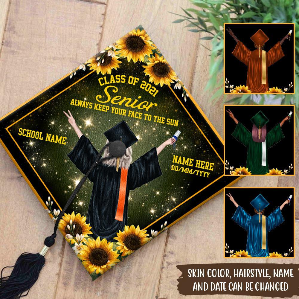Graduation Custom Cap Always Keep Your Face To The Sun Class Of 2021 Personalized Gift - PERSONAL84