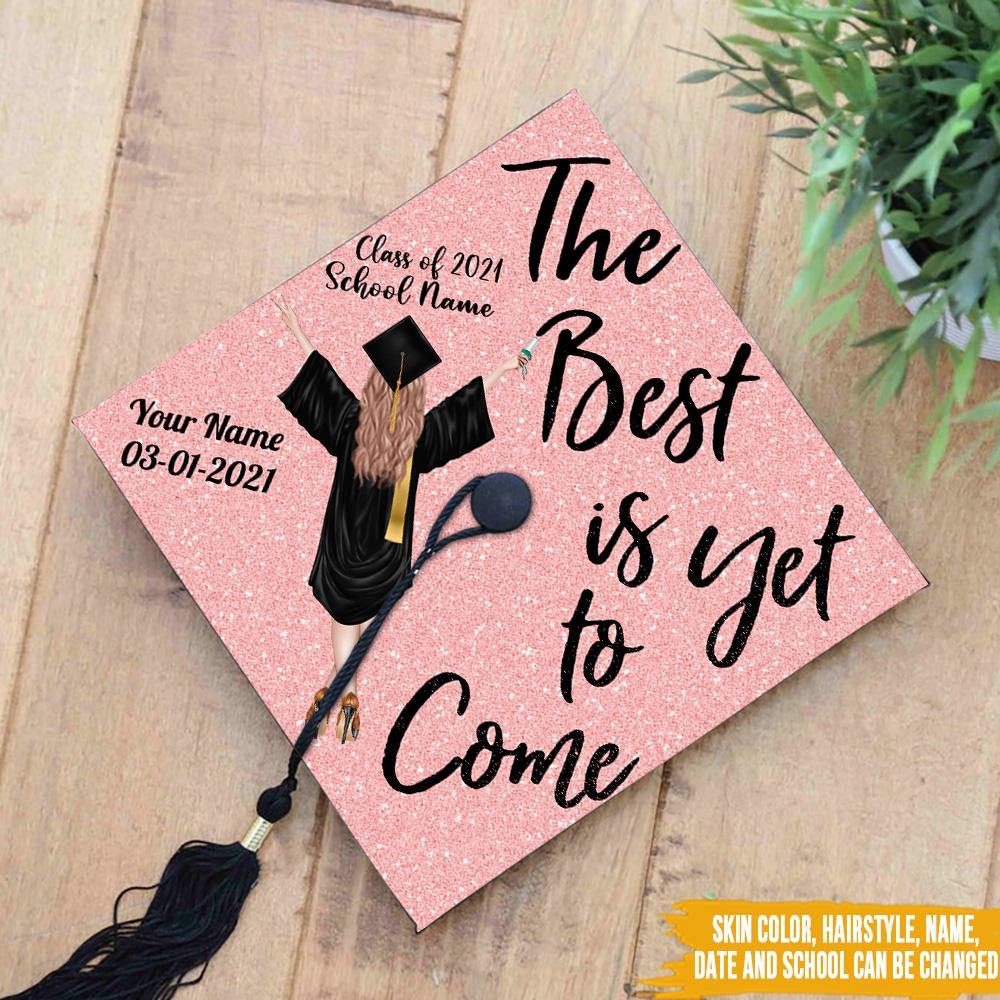Graduation Custom Cap The Best Is Yet To Come Personalized Gift - PERSONAL84