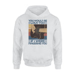 Guitar Finger You Would Be Loud Too Guitar Funny - Standard Hoodie - PERSONAL84