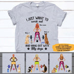 Gym Custom T Shirt I Just Want To Work Out And Hang Out With My Dogs Personalized Gift - PERSONAL84