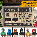 Horse Custom Doormat A Crazy Horse Lady And A Grumpy Old Man Live Here Personalized Gift For Horse Lovers - PERSONAL84