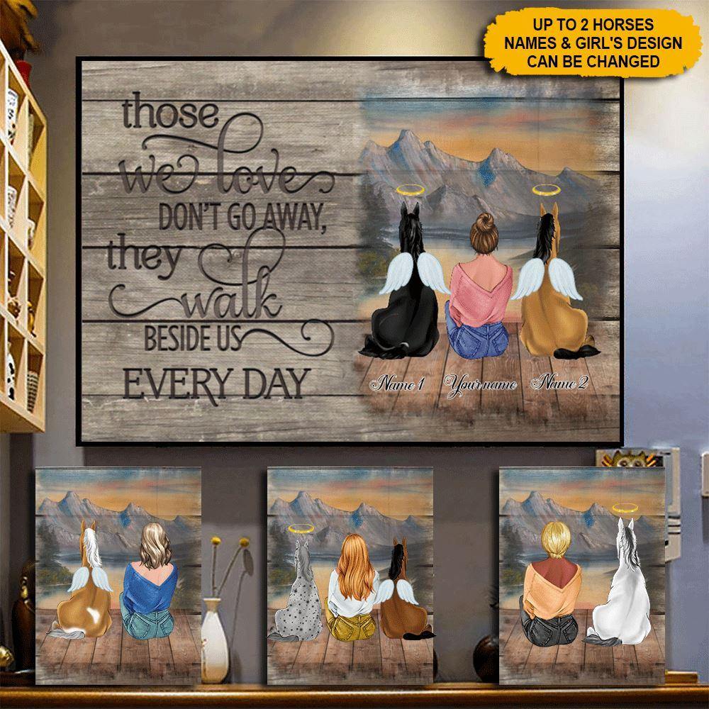 Horse Custom Poster Those We Love Don't Go Away They Walk Beside Us Everyday Personalized Gift - PERSONAL84