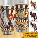 Horse Custom Tumbler Just A Girl Who Loves Horses Personalized Gift For Horse Lovers - PERSONAL84