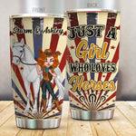 Horse Custom Tumbler Just A Girl Who Loves Horses Personalized Gift For Horse Lovers - PERSONAL84