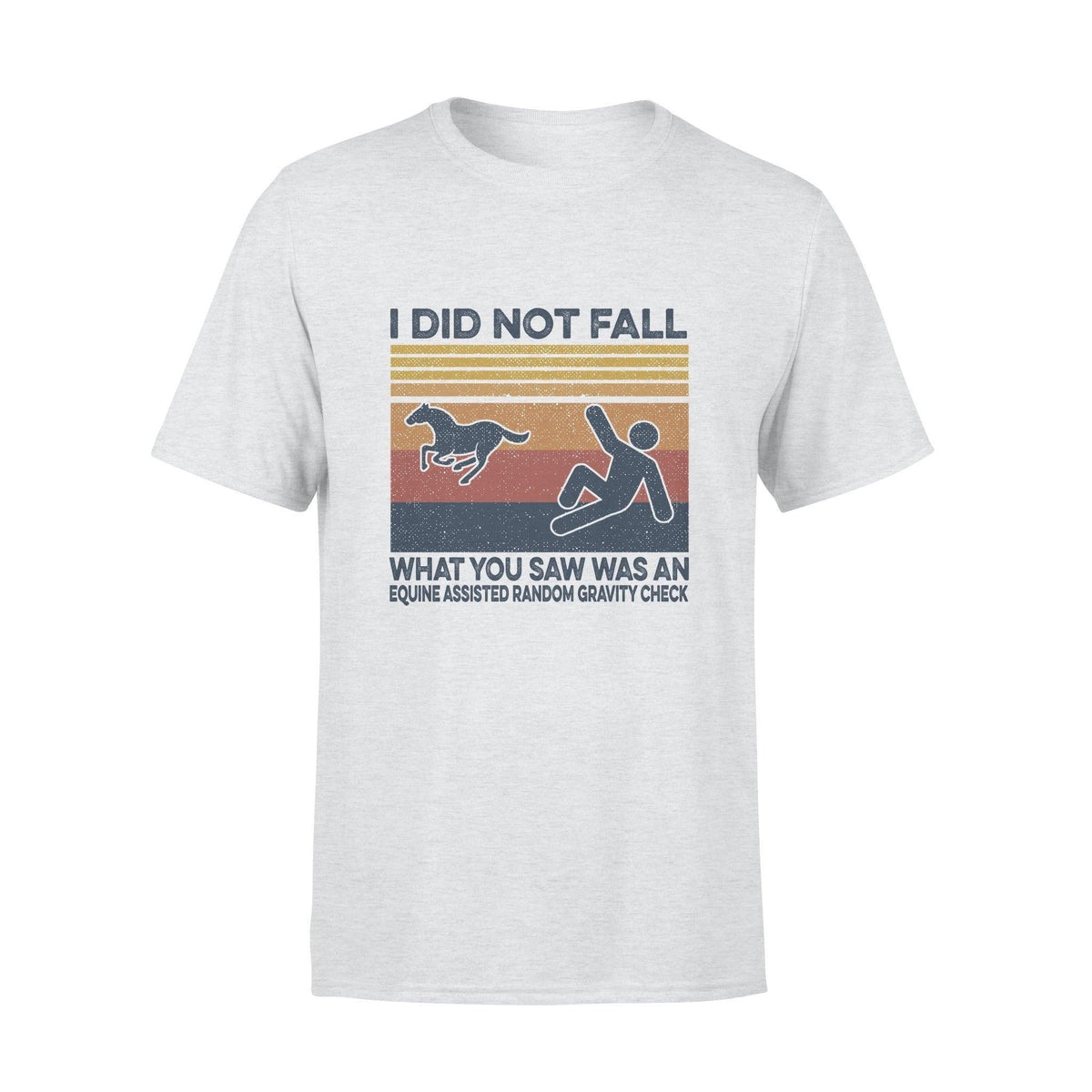Horse I Did Not Fall - Standard T-shirt - PERSONAL84