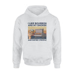 I Like Bourbon And My Smoker - Standard Hoodie - PERSONAL84