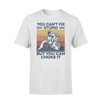 Jiu Jitsu You Can't Fix Stupid But You Can Choke It- Standard T-shirt - PERSONAL84
