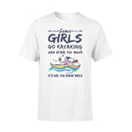 Kayak Some Girls Kayak And Drink - Standard T-shirt - PERSONAL84
