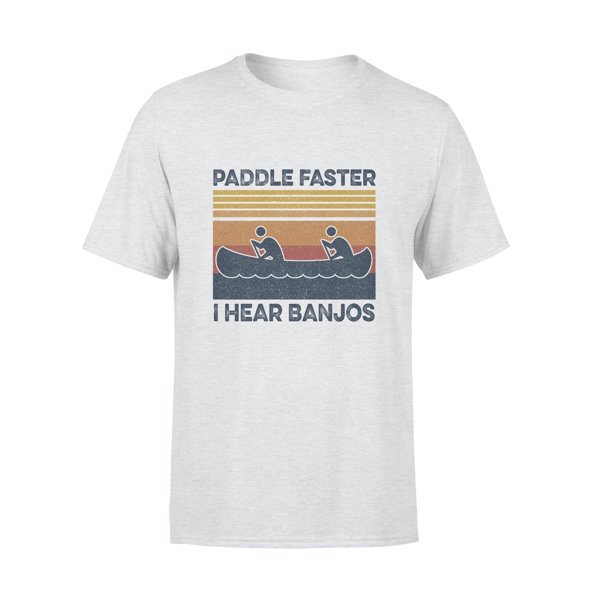 Kayaking Paddle Faster I Hear Banjos - Standard T-shirt - PERSONAL84