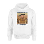 King Henry Till Death Do Us Apart Aight Funny - Standard Hoodie - PERSONAL84