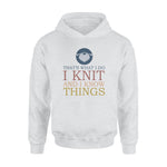 Knitting I Knit I Know Things- Standard Hoodie - PERSONAL84